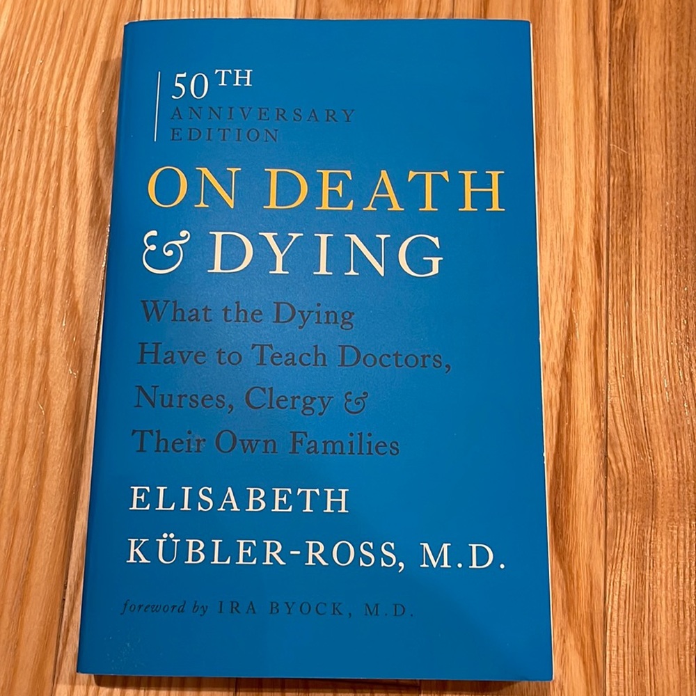 On Death & Dying by Elizabeth Ross